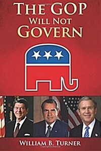 The GOP Will Not Govern (Paperback)