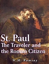 St. Paul the Traveler and the Roman Citizen (Paperback)