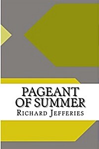 Pageant of Summer (Paperback)