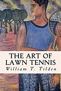 The Art of Lawn Tennis (Paperback)
