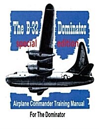 Airplane Commander Training Manual for the Dominator ( Special) (Paperback)