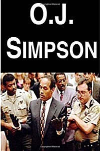 O. J. Simpson: A Biography (Paperback)