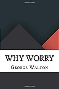 Why Worry (Paperback)