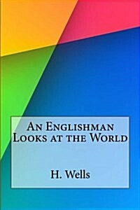 An Englishman Looks at the World (Paperback)