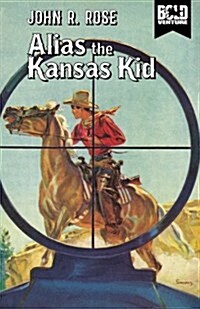 Alias the Kansas Kid (Paperback)