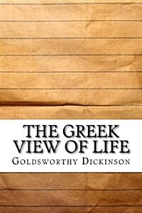 The Greek View of Life (Paperback)
