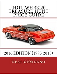 Hot Wheels Treasure Hunt Price Guide: 2016 Edition (1995-2015) (Paperback)