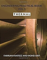 Engineering Practical Book ? Vol-1 - Thermal (Paperback)