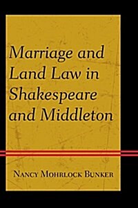 Marriage and Land Law in Shakespeare and Middleton (Paperback)