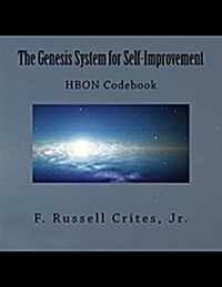 The Genesis System for Self-Improvement: Hbon Codebook (Paperback)
