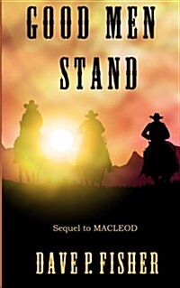 Good Men Stand (Paperback)