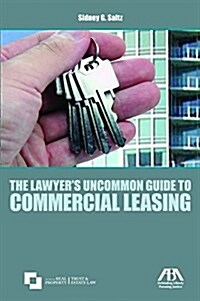 The Lawyers Uncommon Guide to Commercial Leasing (Paperback)