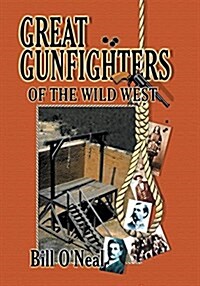 Great Gunfighters of the Old West (Paperback)