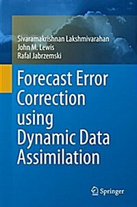 Forecast Error Correction Using Dynamic Data Assimilation (Hardcover, 2017)