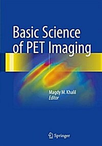 Basic Science of Pet Imaging (Hardcover, 2017)