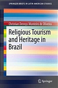 Religious Tourism and Heritage in Brazil (Paperback, 2017)