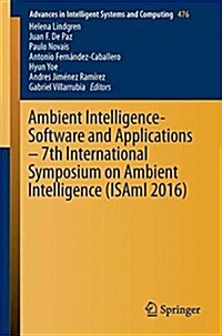 Ambient Intelligence- Software and Applications - 7th International Symposium on Ambient Intelligence (Isami 2016) (Paperback, 2016)