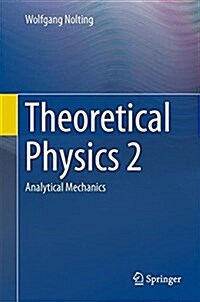 Theoretical Physics 2: Analytical Mechanics (Hardcover, 2016)