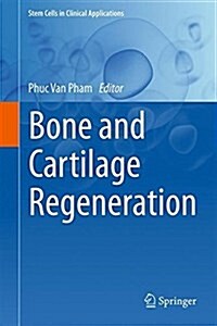 Bone and Cartilage Regeneration (Hardcover, 2016)