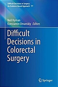 Difficult Decisions in Colorectal Surgery (Hardcover, 2017)