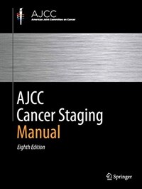 AJCC cancer staging manual. 8th ed