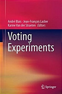 Voting Experiments (Hardcover, 2016)