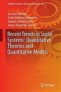 Recent Trends in Social Systems: Quantitative Theories and Quantitative Models (Hardcover, 2017)