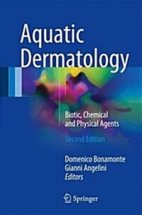 Aquatic Dermatology: Biotic, Chemical and Physical Agents (Hardcover, 2, 2016)