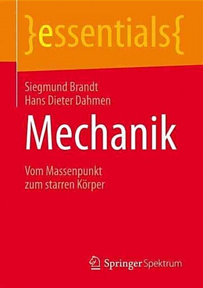 Mechanik: Vom Massenpunkt Zum Starren K?per (Paperback, 1. Aufl. 2016)