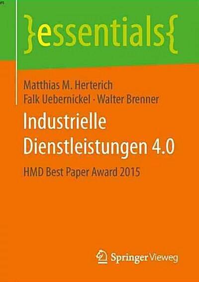 Industrielle Dienstleistungen 4.0: Hmd Best Paper Award 2015 (Paperback, 1. Aufl. 2016)