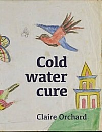 Cold Water Cure (Paperback)