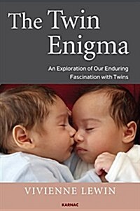 The Twin Enigma : An Exploration of Our Enduring Fascination with Twins (Paperback)
