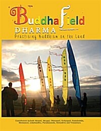 Buddhafield Dharma: Buddhist Practice on the Land (Paperback)
