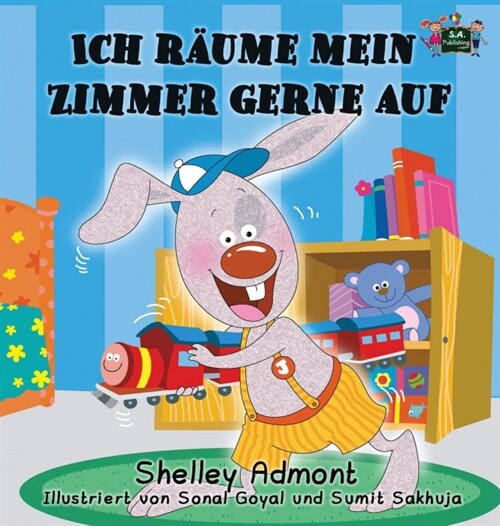 Ich Halte Mein Zimmer Gern Sauber: I Love to Keep My Room Clean (German Edition) (Hardcover)
