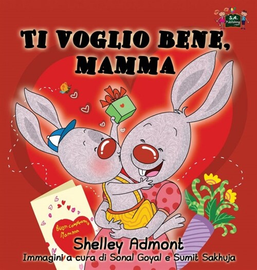 Ti Voglio Bene, Mamma: I Love My Mom (Italian Edition) (Hardcover)