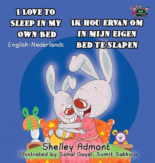 I Love to Sleep in My Own Bed Ik Hou Ervan Om in Mijn Eigen Bed Te Slapen: English Dutch Bilingual Edition (Hardcover)