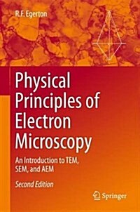 Physical Principles of Electron Microscopy: An Introduction to Tem, Sem, and Aem (Hardcover, 2, 2016)