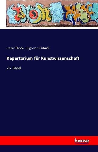 Repertorium f? Kunstwissenschaft: 26. Band (Paperback)