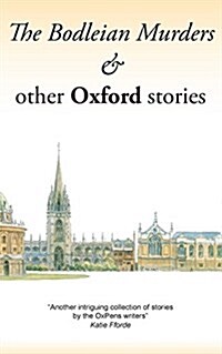 The Bodleian Murders & Other Oxford Stories (Paperback)