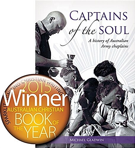Captains of the Soul: A History of Australian Army Chaplains (Hardcover)