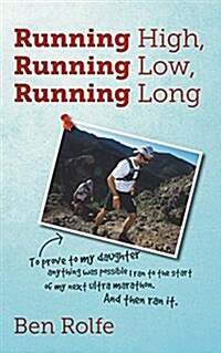 Running High, Running Low, Running Long (Paperback)