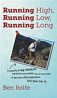 Running High, Running Low, Running Long (Hardcover)