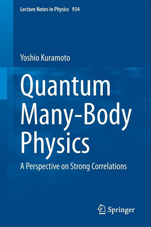 Quantum Many-Body Physics: A Perspective on Strong Correlations (Paperback, 2020)