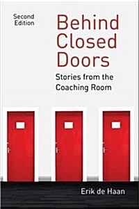 Behind Closed Doors: Stories from the Coaching Room 2016 (Paperback, 2nd Revised edition)