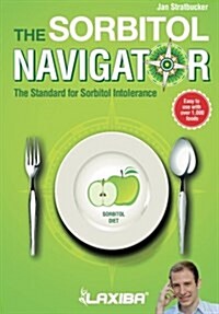 Laxiba the Sorbitol Navigator: The Standard for Sorbitol Intolerance (Paperback)