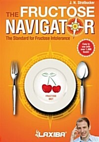 Laxiba the Fructose Navigator: The Standard for Fructose Intolerance (Paperback)