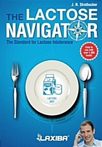 Laxiba the Lactose Navigator: The Standard for Lactose Intolerance (Paperback)