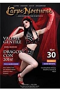 Carpe Nocturne Magazine Fall 2014: Volume 9 Fall 2014 (Paperback)