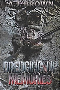 Dredging Up Memories (Paperback)