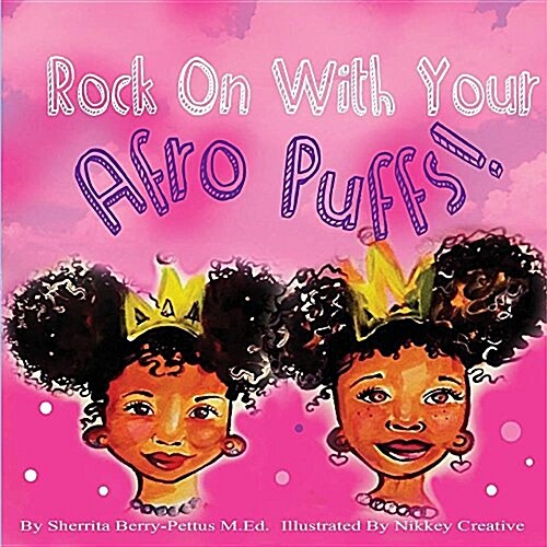 Rock on with Your Afro Puffs (Paperback)